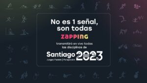 Zapping anuncia que transmitirá todas las disciplinas de los Juegos Santiago 2023